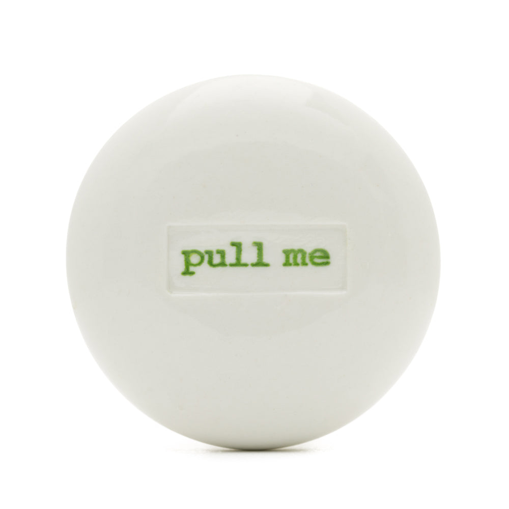 Drawer Knobs - Pull Me (Green)