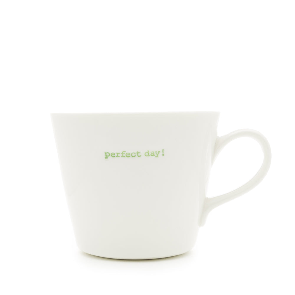 Bucket Mug Medium - 350ml - Perfect Day! (Green)
