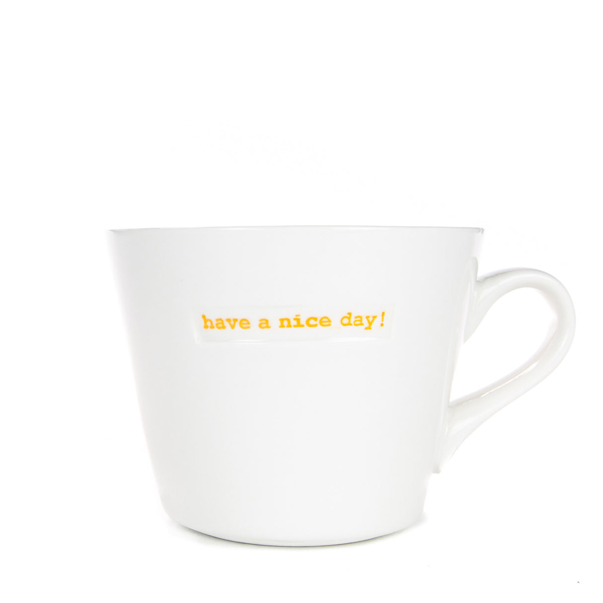 Bucket Mug Medium - 350ml - Have A Nice Day! (Orange)