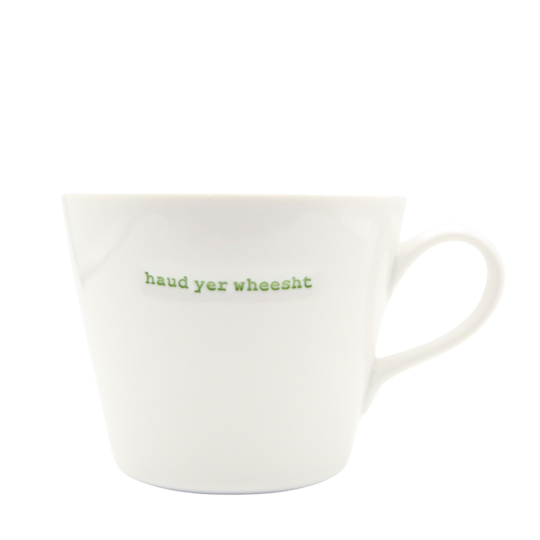 Bucket Mug Medium - 350ml - Haud Yer Wheesht (Green)