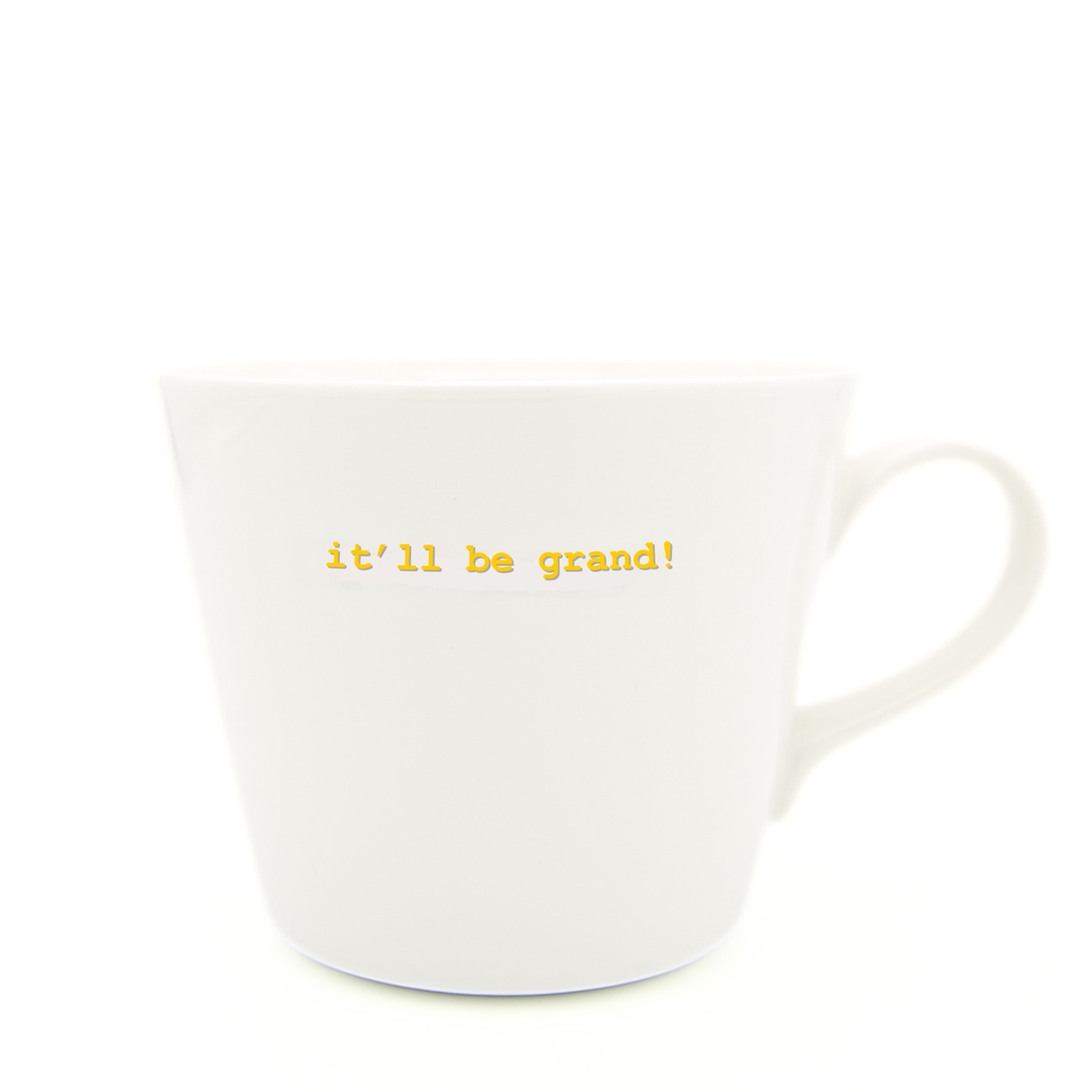 Bucket Mug Medium - 350ml - it'll be grand!
