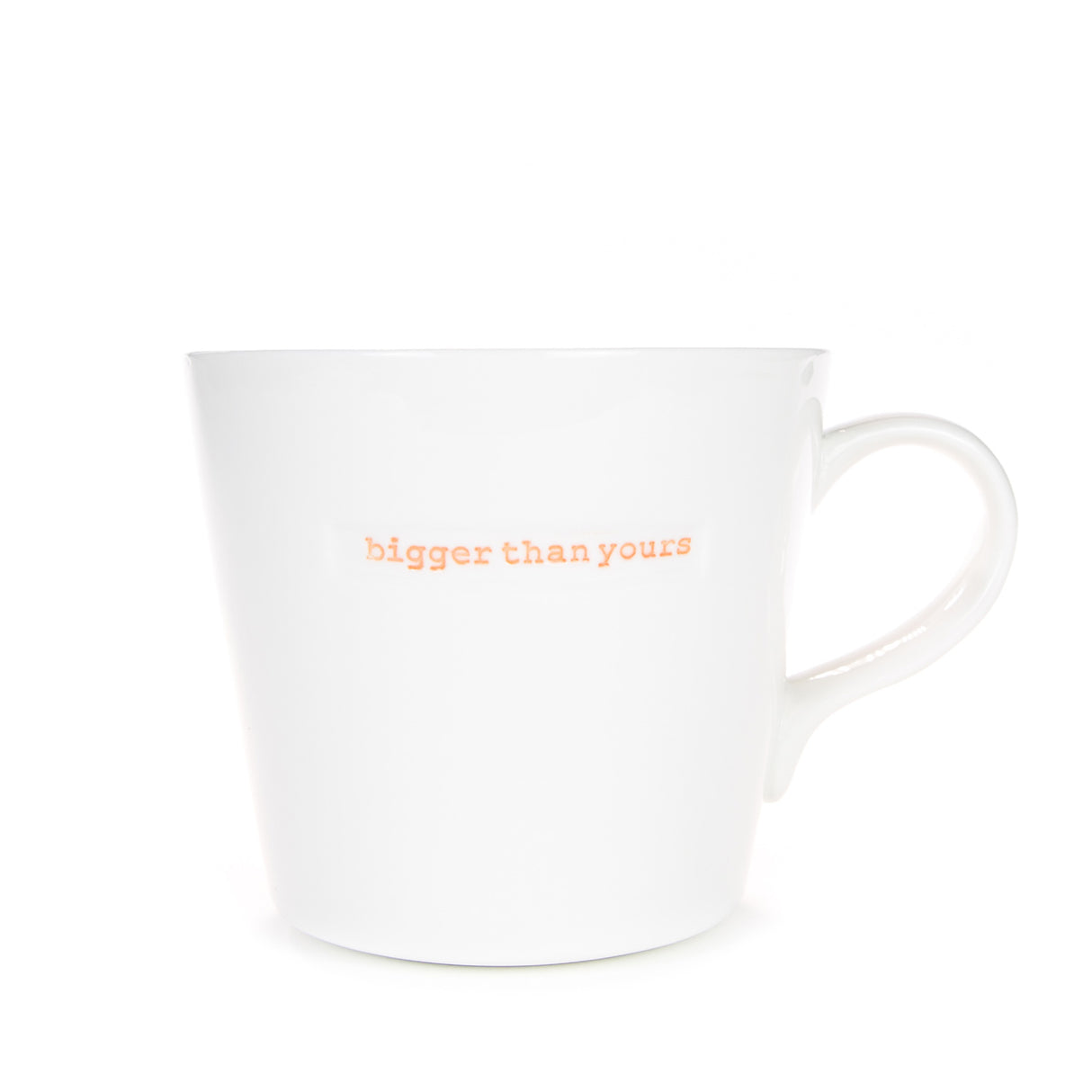 Bucket Mug Large - 500ml - Bigger Than Yours (Orange)
