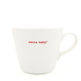 Bucket Mug Medium - 350ml - Santa Baby!